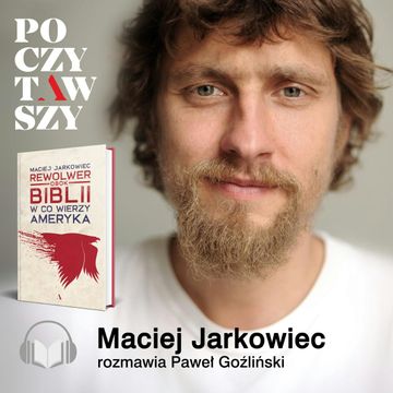 W CO WIERZY AMERYKA audiobook, Maciej Jarkowiec