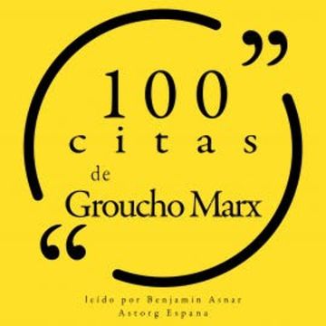 100 citas de Groucho Marx audiobook, Groucho Marx