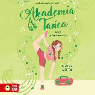 Akademia Tańca. Starsza siostra audiobook, Aniela Cholewińska-Szkolik
