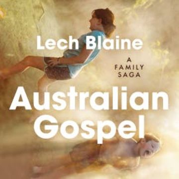 Australian Gospel audiobook, Lech Blaine