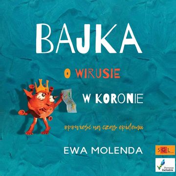 Bajka o wirusie w koronie. Odcinek 2 audiobook, Ewa Molenda