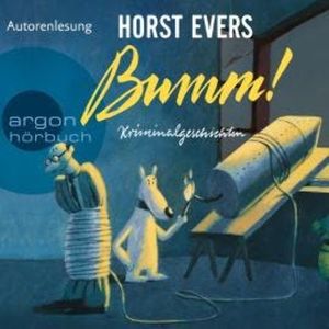 Bumm! - Kriminalgeschichten (Ungekürzte Autorenlesung), Horst Evers