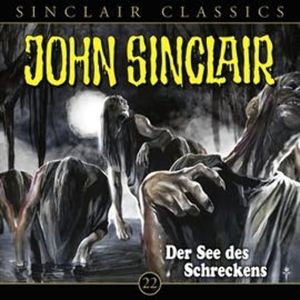 Der See des Schreckens (John Sinclair Classics 22), Jason Dark