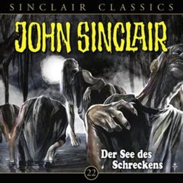 Der See des Schreckens (John Sinclair Classics 22) audiobook, Jason Dark