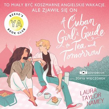 Cuban Girl's Guide to Tea and Tommorow audiobook, Laura T. Namey
