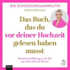 Das Buch, das du vor deiner Hochzeit gelesen haben musst, Saskia Schlemmer
