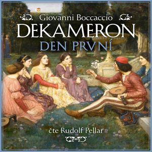 Dekameron Den první, Giovanni Boccaccio