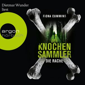 Der Knochensammler - Die Rache, Fiona Cummins