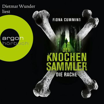 Der Knochensammler - Die Rache audiobook, Fiona Cummins