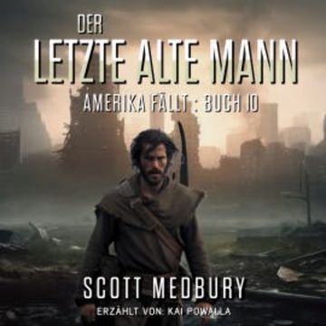 Der Letzte Alte Mann audiobook, Scott Medbury