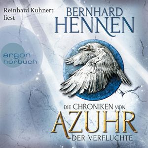 Der Verfluchte (Die Chroniken von Azuhr 1), Bernhard Hennen