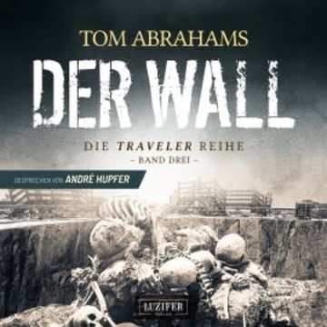 DER WALL audiobook, Tom Abrahams