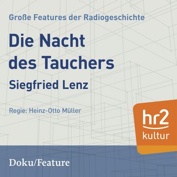 Die Nacht des Tauchers audiobook, Siegfried Lenz