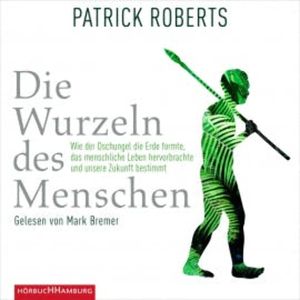 Die Wurzeln des Menschen, Patrick Roberts