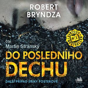 Do posledního dechu, Robert Bryndza