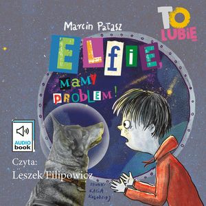 Elfie, mamy problem! Tom 8, Marcin Pałasz