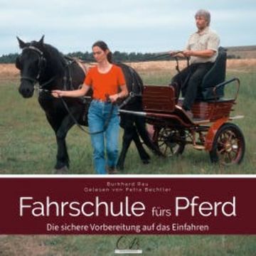 Fahrschule fürs Pferd audiobook, Burkhard Rau