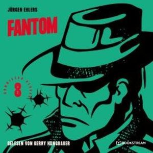 Fantom - Kommissar Berger, Band 8 (Ungekürzt), Jürgen Ehlers