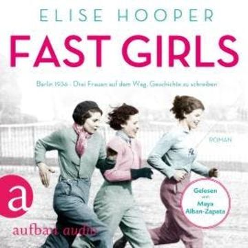 Fast Girls (Ungekürzt) audiobook, Elise Hopper