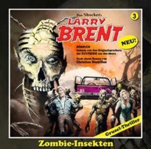 Zombie-Insekten, Episode 1 (Larry Brent 3), Markus Winter, Susanne Wilhelm