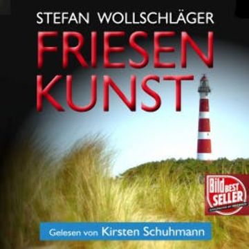 Friesenkunst: Ostfriesen-Krimi audiobook, Stefan Wollschläger