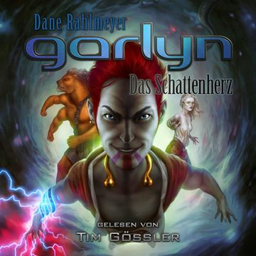 Garlyn: Das Schattenherz audiobook, Dane Rahlmeyer
