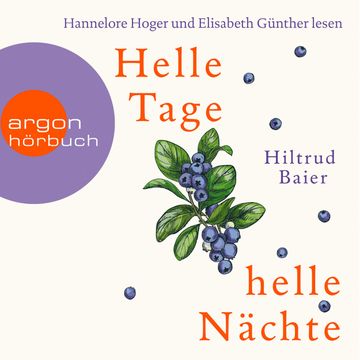 Helle Tage, helle Nächte audiobook, Hiltrud Baier