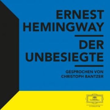 Hemingway: Der Unbesiegte audiobook, Ernest Hemingway