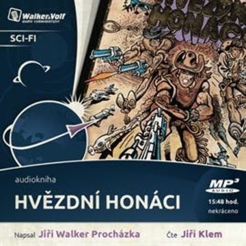Hvězdní honáci audiobook, Jiří Walker Procházka