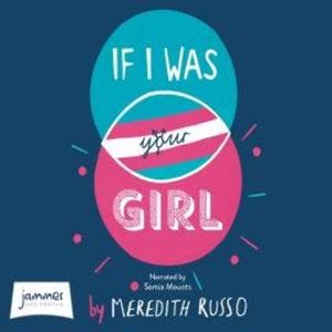 If I Was Your Girl, Meredith Russo