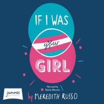 If I Was Your Girl audiobook, Meredith Russo