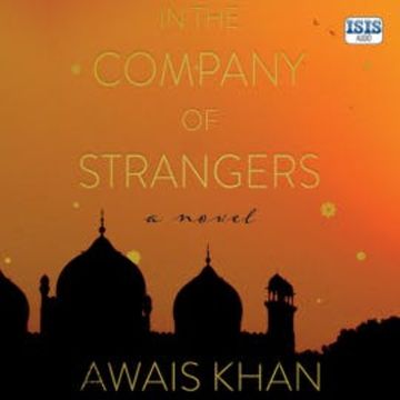 In the Company of Strangers audiobook, Awais Khan