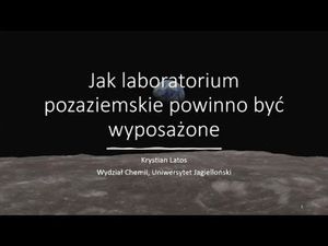 Jak laboratorium pozaziemskie powinno być wyposażone - Krystian Latos, Wszechnica FWW