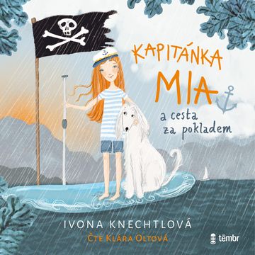 Kapitánka Mia a cesta za pokladem audiobook, Ivona Knechtlová