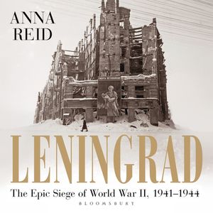 Leningrad, Anna Reid