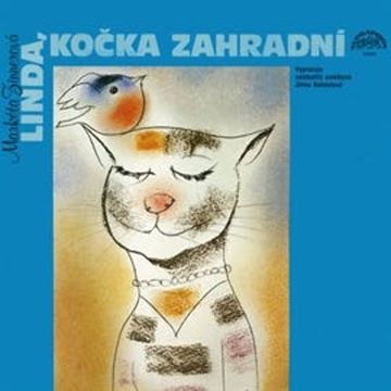 Linda, kočka zahradní a další pohádky audiobook, Alois Joneš, Josef Henke, Markéta Zinnerová, Oldřich Syrovátka