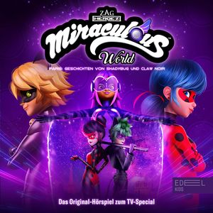 Miraculous World - Paris: Geschichten von Shadybug und Claw Noir (Das Original-Hörspiel zum TV-Special), Burkhard Hofmann