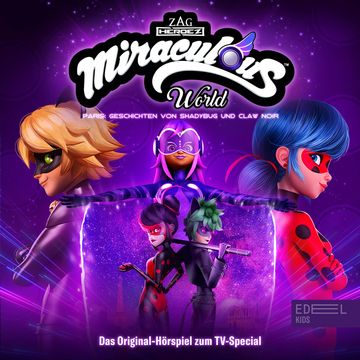 Miraculous World - Paris: Geschichten von Shadybug und Claw Noir (Das Original-Hörspiel zum TV-Special) audiobook, Burkhard Hofmann