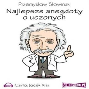 Najlepsze anegdoty o uczonych, Przemysław Słowiński