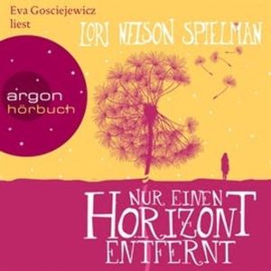 Nur einen Horizont entfernt, Lori Nelson Spielman