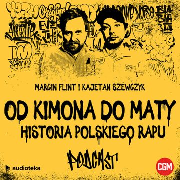 Od Kimona do Maty. Historia polskiego rapu