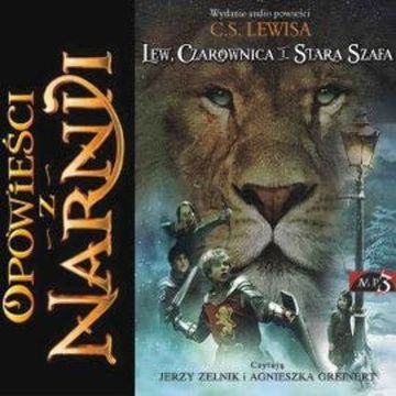 Opowieści z Narnii - Lew, Czarownica i Stara Szafa audiobook, Clive Staples Lewis