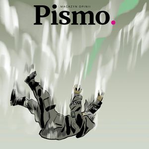 Pismo. Magazyn Opinii. Wydanie specjalne: Wokół zbrodni i kary, Pismo. Magazyn opinii