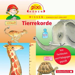 Pixi Wissen - Tierrekorde, Cordula Thörner