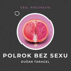 Polrok bez sexu, Dušan Tarageľ