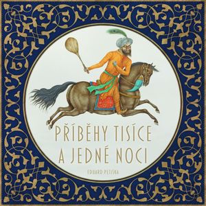Příběhy tisíce a jedné noci, Eduard Petiška