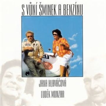 S vůní šminek a benzínu audiobook, Jana Hlaváčová, Luděk Munzar