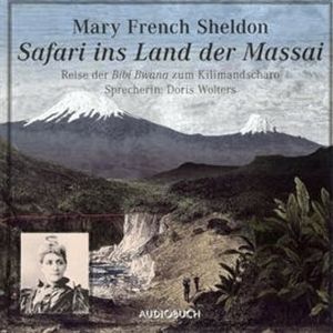 Safari in das Land der Massai, Mary French Sheldon