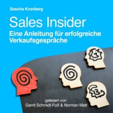 Sales Insider - Eine Anleitung für erfolgreiche Verkaufsgespräche audiobook, Sascha Kronberg