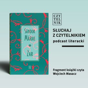 Sándor Márai - Żar (fragment), zespół autorów